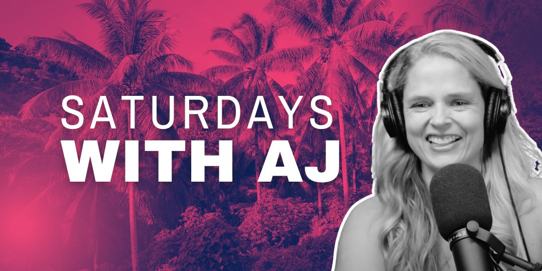Saturdays with AJ